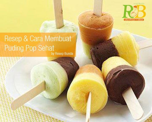Resep Puding Pop Sehat Resep Puding Pop Sehat